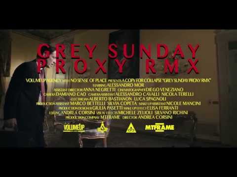 A Copy For Collapse “Grey Sunday” Proxy Rmx (teaser)