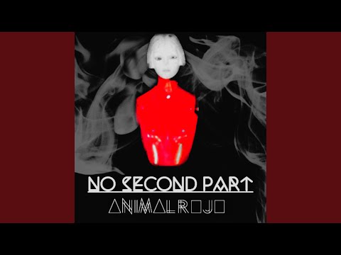 No Second Part