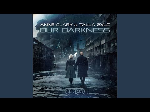 Our Darkness (Extended Mix)