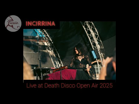 Incirrina - Live at Death Disco Open Air Festival 2025, Technopolis, Athens (21.09.2025)