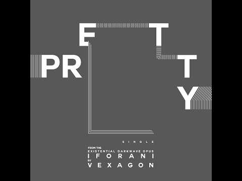 VEXAGON – Pretty (Official Audio) [COLD TRANSMISSION MUSIC]