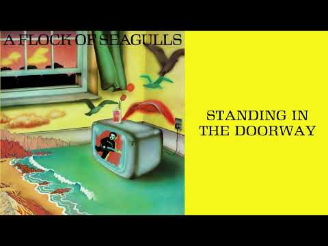 A Flock of Seagulls - Standing In The Doorway (2023 Remaster) (Official Audio)