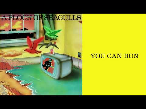 A Flock of Seagulls - You Can Run (2023 Remaster) (Official Audio)